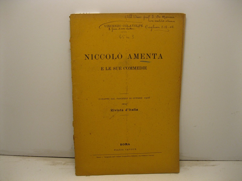 Niccolò Amenta e le sue commedie. Estratto dal fascicolo di ottobre 1908 della Rivista d'Italia